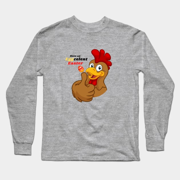 Have an Eggcelent Easter Rooster Long Sleeve T-Shirt by IlanaArt